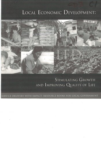 Local Economic Development: Stimulating Growth and Improving Quality of Life