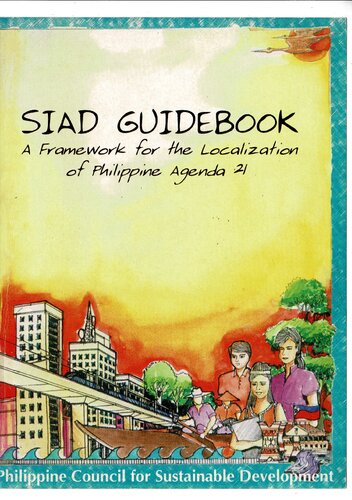 SIAD guidebook. A Framework for the Localization of Philippine Agenda 21