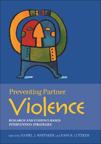 Preventing Partner Violence: Research and Evidence-Based Intervention Strategies