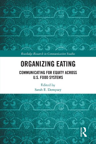 Organizing Eating: Communicating for Equity Across U.S. Food Systems