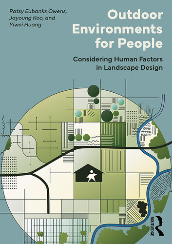 Outdoor Environments for People: Considering Human Factors in Landscape Design