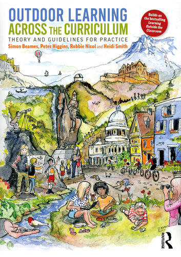 Outdoor Learning Across the Curriculum: Theory and Guidelines for Practice