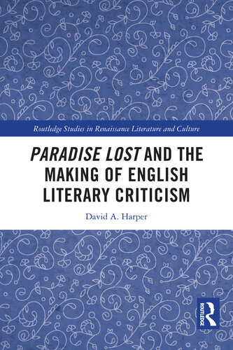 Paradise Lost and the Making of English Literary Criticism