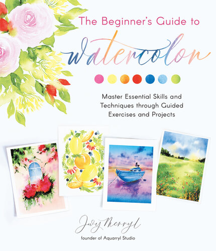 The Beginner's Guide to Watercolor