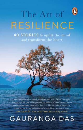 The Art of Resilience: 40 stories to uplift the mind and transform the heart