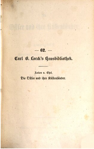 Die Ostsee und ihre Küstenländer, geographisch, naturwissenschaftlich und historisch geschildert