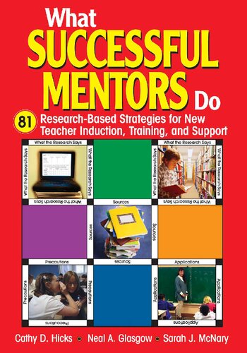 What Successful Mentors Do: 81 Research-Based Strategies for New Teacher Induction, Training, and Support