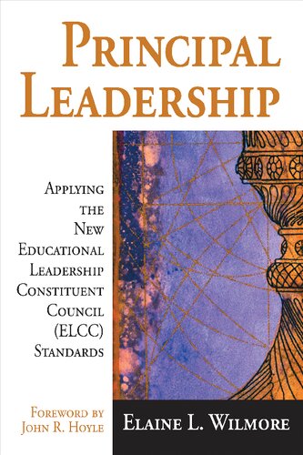 Principal Leadership: Applying the New Educational Leadership Constituent Council (ELCC) Standards