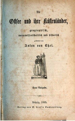 Die Ostsee und ihre Küstenländer, geographisch, naturwissenschaftlich und historisch geschildert
