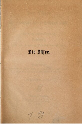 Die Ostsee und die Seebäder ihrer deutschen Küste, mit spezieller Berücksichtigung von Colberg [Kolberg] und seiner Umgebung, seiner Sol- und Seebäder. Mit einer Nachschrift: Was bietet und leistet Colberg als Curort, und in welchen Krankheiten ist es vor allen andern Bädern zum empfehlen