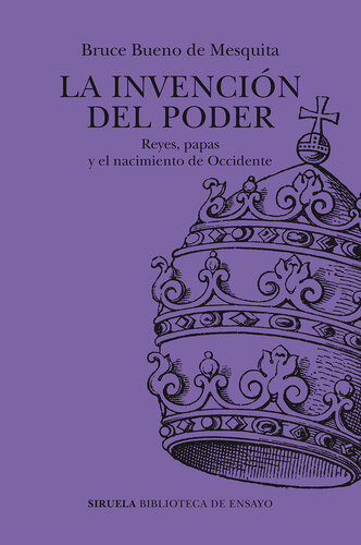 La invención del poder: Reyes, papas y el nacimiento de Occidente