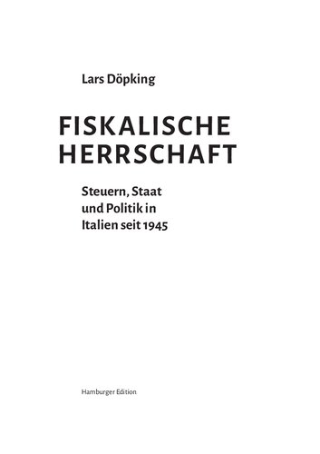 Fiskalische Herrschaft. Steuern, Staat und Politik in Italien seit 1945