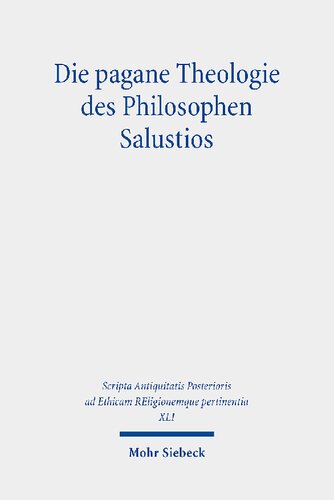 Die pagane Theologie des Philosophen Salustios