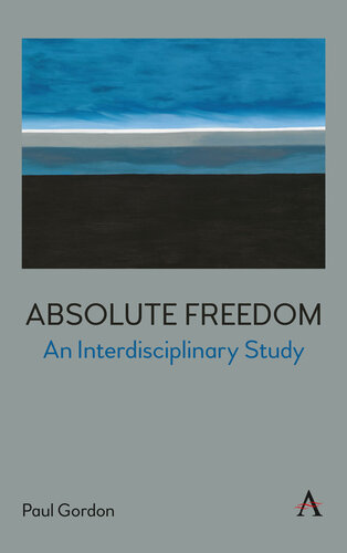 Absolute Freedom: An Interdisciplinary Study