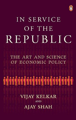 In Service of the Republic: The Art and Science of Economic Policy