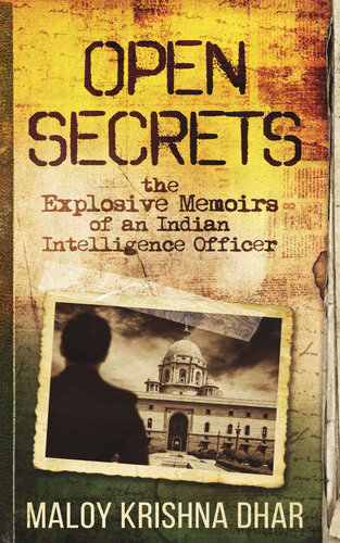 Open Secrets: The Explosive Memoirs of an Indian Intelligence Officer