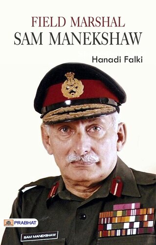 FIELD MARSHAL SAM MANEKSHAW