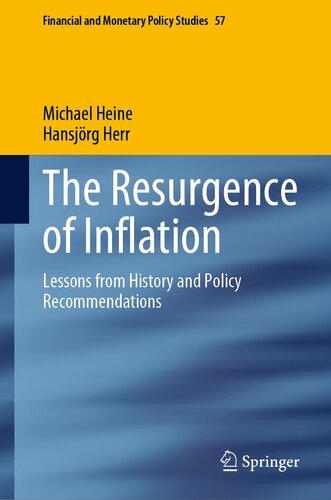 The Resurgence of Inflation: Lessons from History and Policy Recommendations (Financial and Monetary Policy Studies, 57)