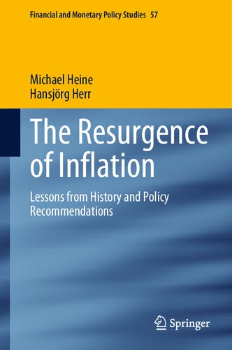 The Resurgence of Inflation: Lessons from History and Policy Recommendations (Financial and Monetary Policy Studies, 57)