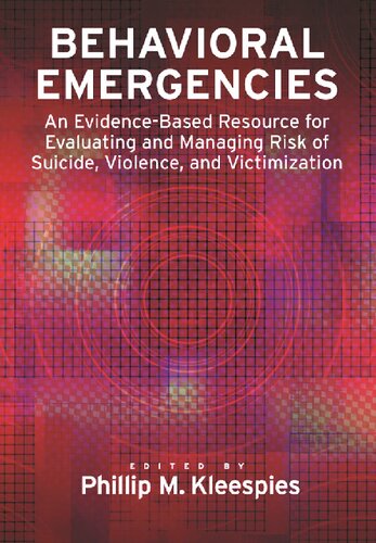 Behavioral Emergencies: An Evidence-Based Resource for Evaluating and Managing Risk of Suicide, Violence, and Victimization