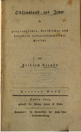 Ostfriesland und Jever in geographischer, statistischer und besonders landwirthschaftlicher [landwirtschaftlicher] Hinsicht