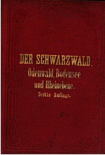 Der Schwarzwald, der Odenwald, Bodensee und die Rheinebene : Handbuch für Reisende