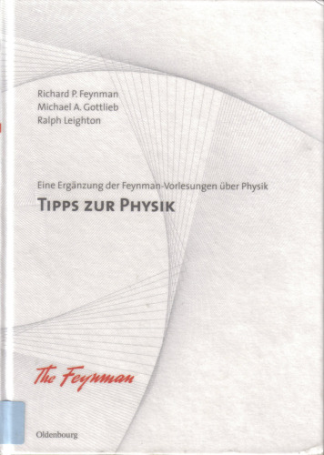 Tipps zur Physik. Eine Erganzung der Feynman-Vorlesungen uber Physik