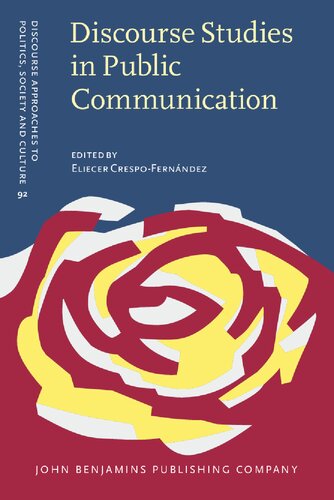 Discourse Studies in Public Communication (Discourse Approaches to Politics, Society and Culture)