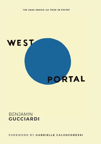 West Portal (The Agha Shahid Ali Prize in Poetry)
