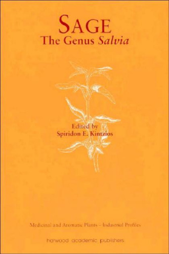Sage: The Genus Salvia (Medicinal and Aromatic Plants - Industrial Profiles)