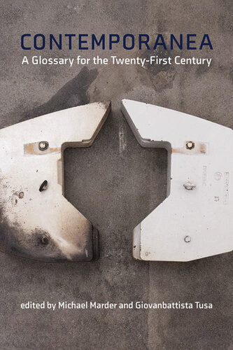 Contemporanea : A Glossary for the Twenty-First Century