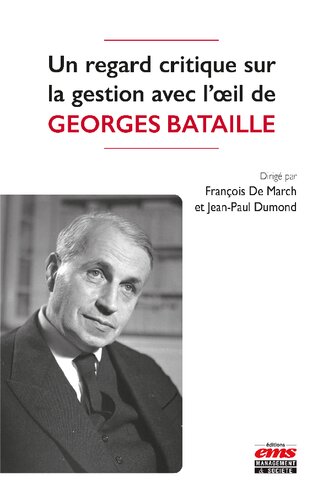 Un regard critique sur la gestion avec l’oeil de Georges Bataille