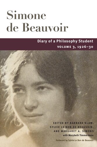 Diary of a Philosophy Student: Volume 3, 1926-30 (Volume 3) (Beauvoir Series)