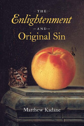 The Enlightenment and Original Sin (The Life of Ideas)