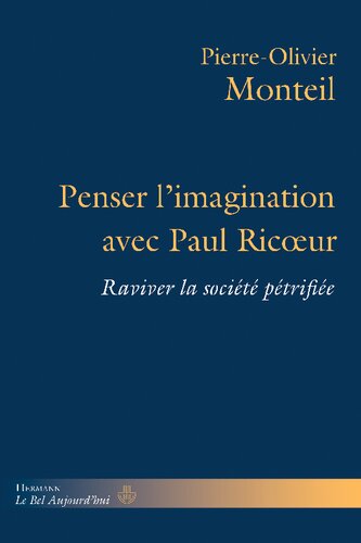 Penser l'imagination avec Paul Ricoeur: raviver la société pétrifiée