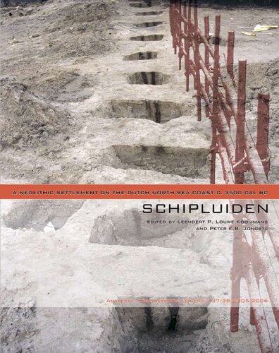 Schipluiden: A Neolithic Settlement on the Dutch North Sea Coast c. 3500 Cal BC: No. 37/38 (Analecta Praehistorica Leidensia S.)