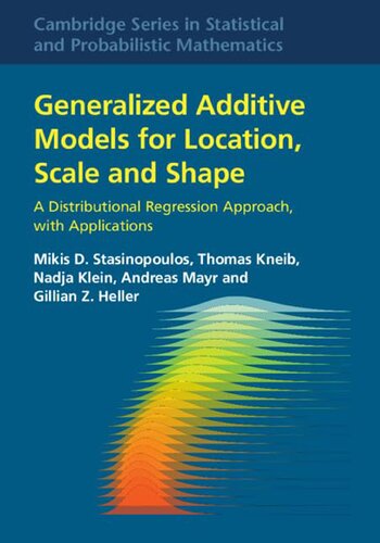 Generalized Additive Models for Location, Scale and Shape. A Distributional Regression Approach, with Applications