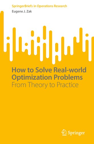 How to Solve Real-world Optimization Problems. From Theory to Practice