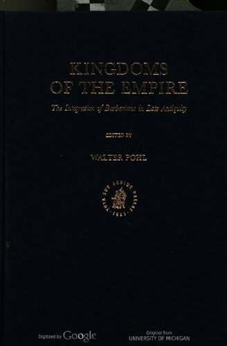 Kingdoms of the Empire: The Integration of Barbarians in Late Antiquity