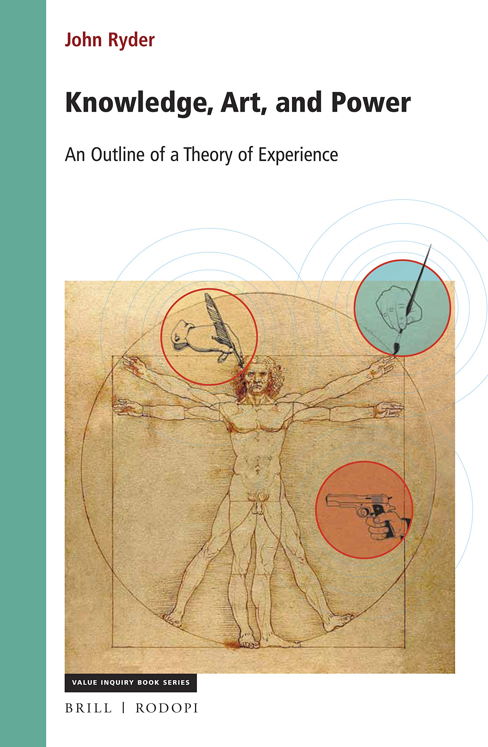 Knowledge, Art, and Power An Outline of a Theory of Experience (Value Inquiry Book Series / Social Philosophy, 346)