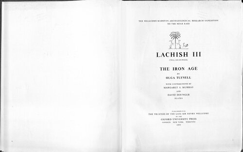 Lachish III (Tell Ed-Duweir). The Iron Age, by Olga Tufnell, with Contributions by Margaret A. Murray and David Diringer. Text[-Plates].