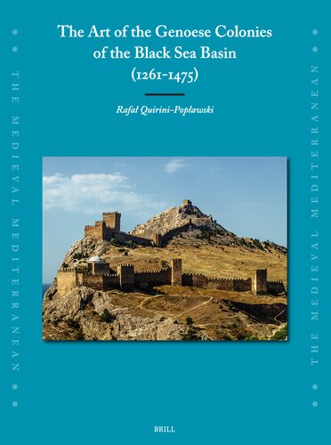 The Art of the Genoese Colonies of the Black Sea Basin (1261-1475)