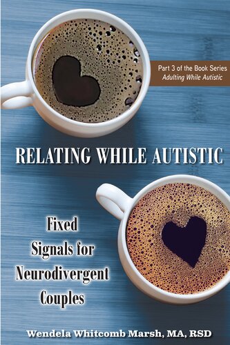 Relating While Autistic: Fixed Signals for Neurodivergent Couples