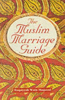 The Muslim Marriage Guide