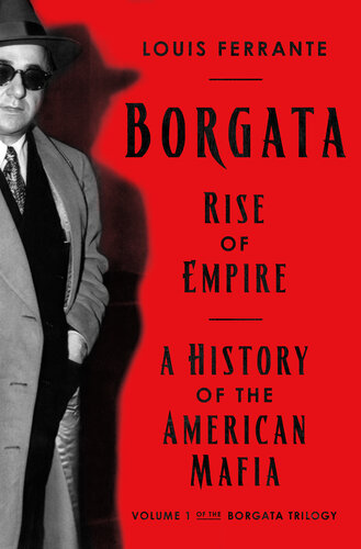 Borgata - Rise of Empire - A History of the American Mafia