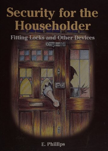 Security for the Householder: Fitting Locks and Other Devices
