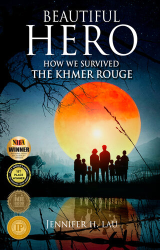 Beautiful Hero: How We Survived the Khmer Rouge