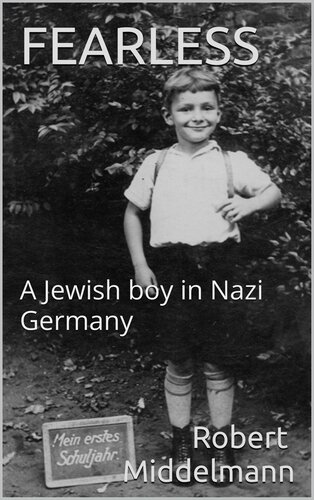 Fearless: A Jewish Boy in Nazi Germany