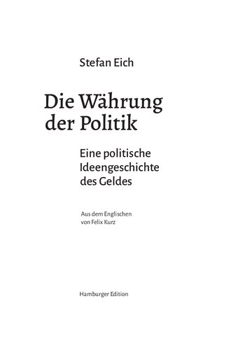 Die Währung der Politik. Eine politische Ideengeschichte des Geldes