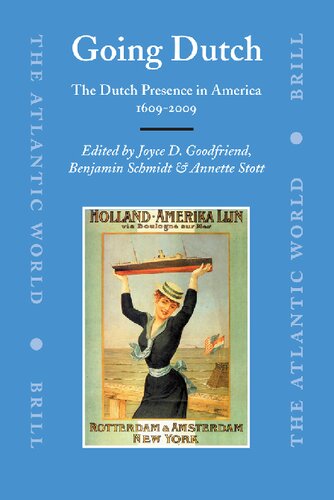 Going Dutch: The Dutch Presence in America, 1609-2009
